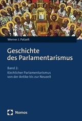 Geschichte des Parlamentarismus -  Werner J. Patzelt