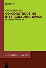 Co-constructing Intercultural Space - Ulrike Schröder