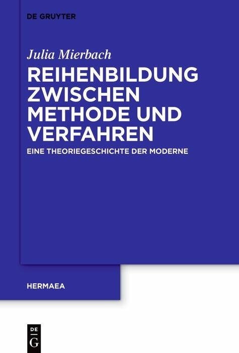 Reihenbildung zwischen Methode und Verfahren -  Julia Mierbach