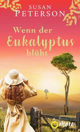 Wenn der Eukalyptus blüht - Susan Peterson