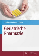 Geriatrische Pharmazie -  Constanze Schäfer,  Andrea Liekweg,  Albrecht Eisert