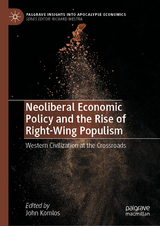 Neoliberal Economic Policy and the Rise of Right-Wing Populism - 