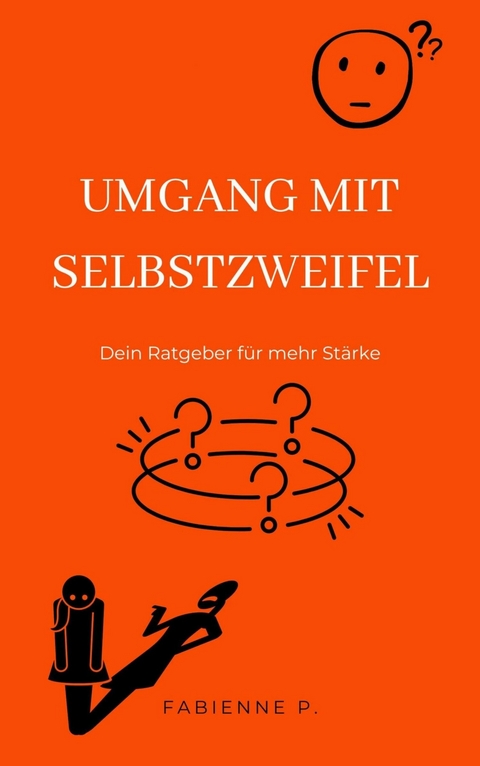 Umgang mit Selbstzweifel - Fabienne P.