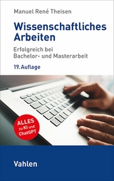 Wissenschaftliches Arbeiten -  Manuel René Theisen