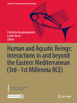 Human and Aquatic Beings: Interactions in and beyond the Eastern Mediterranean (3rd—1st Millennia BCE) - 