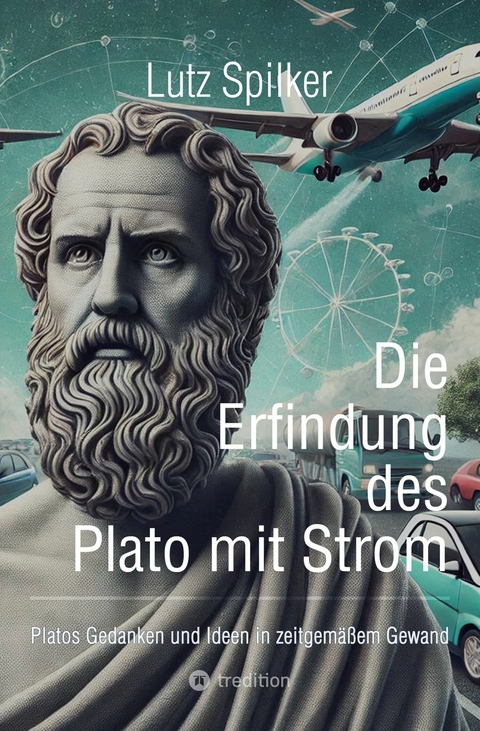 Die Erfindung des Plato mit Strom -  Lutz Spilker