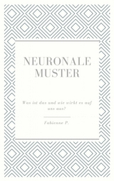 Neuronale Muster - Fabienne P.