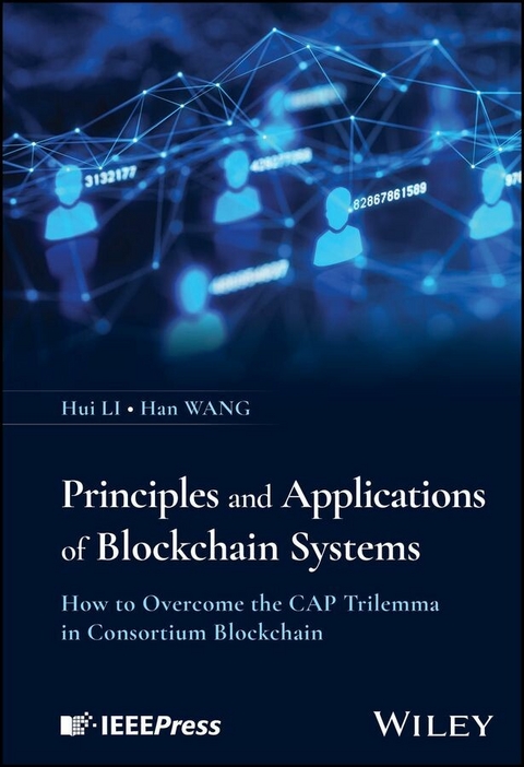 Principles and Applications of Blockchain Systems -  Hui Li,  Han Wang