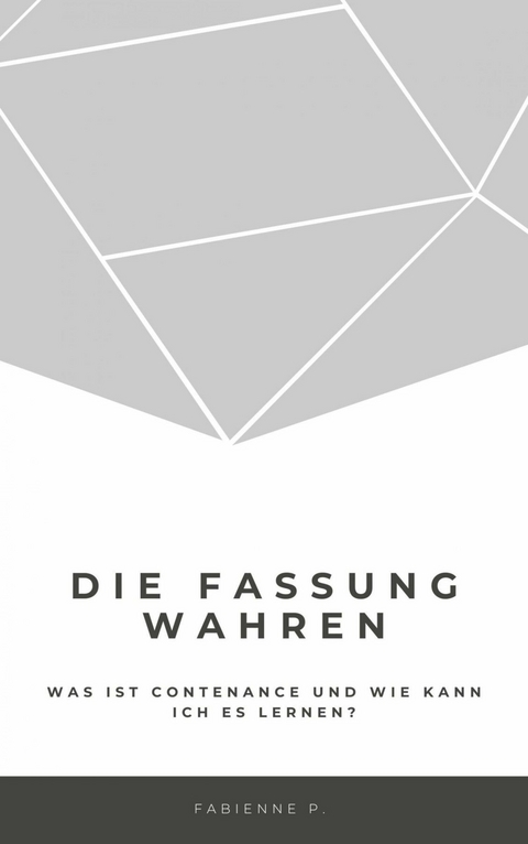 Die Fassung wahren - Fabienne P.