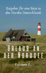 Urlaub an der Nordsee -  Fabienne P.