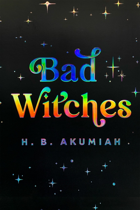 Bad Witches -  H. B. Akumiah