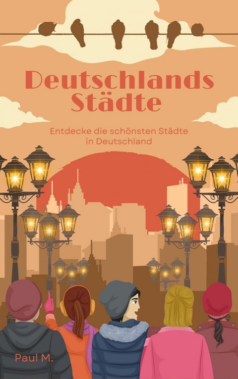 Deutschlands Städte - Paul M.