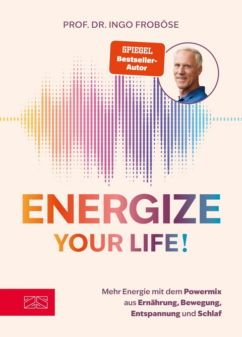 Energize your life! - Ingo Froböse