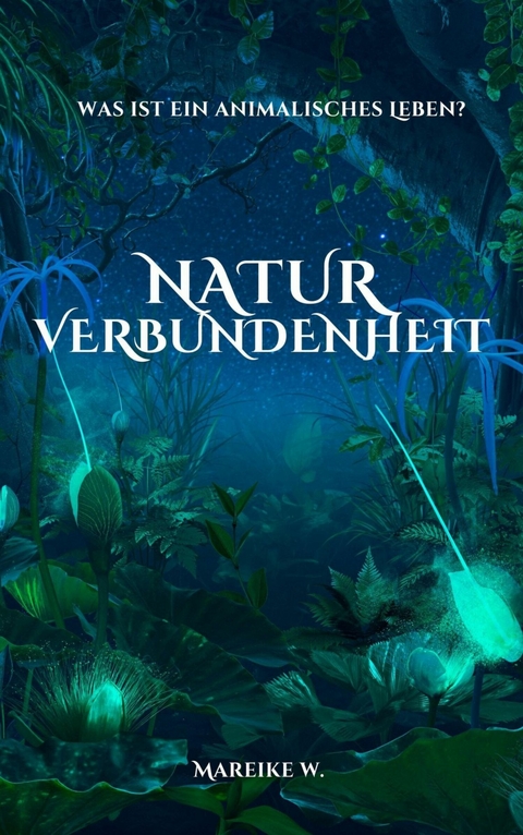 Naturverbundenheit - Mareike W.