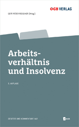 Arbeitsverhältnis und Insolvenz - Bettina Nunner-Krautgasser c/o Universität Graz, Maximilian Fürst, Franz Gutschlhofer, Karin Ristic, Michael Haider, Bruno Sundl, Alois Obereder, Philipp Anzenberger, Wolfgang Holzer