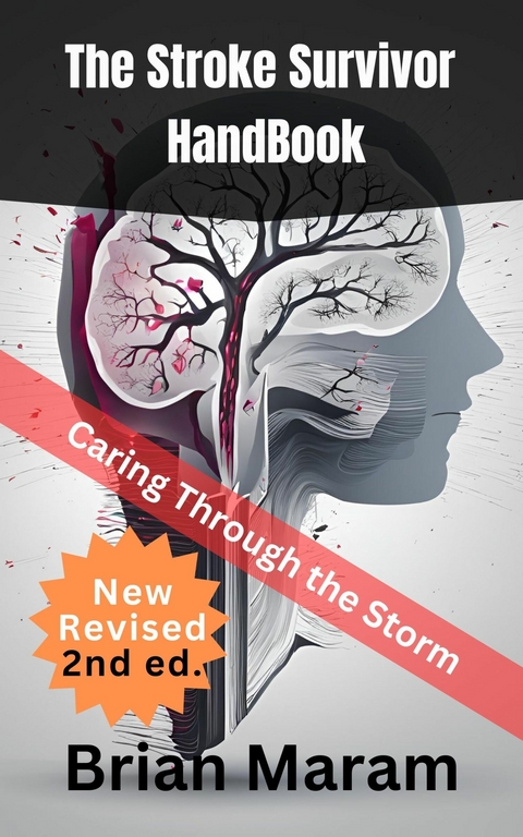 The Stroke Survivor HandBook -  Brian Maram