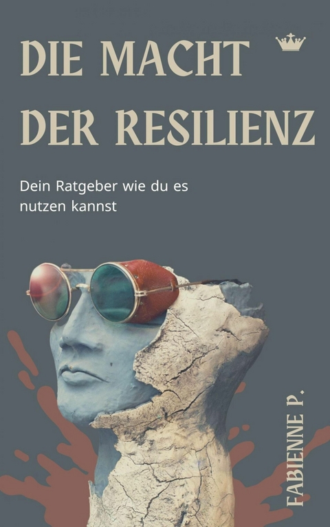 Die Macht der Resilienz -  Fabienne P.