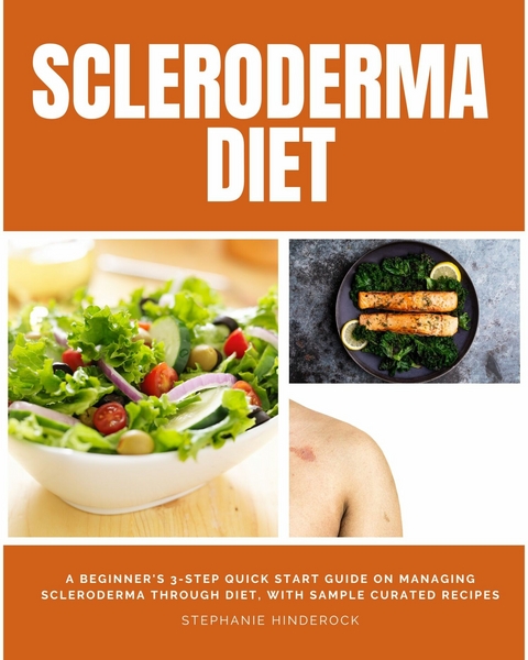 Scleroderma Diet -  Stephanie Hinderock