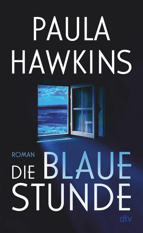 Die blaue Stunde -  Paula Hawkins