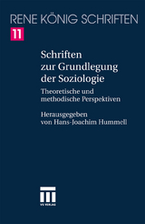 Schriften zur Grundlegung der Soziologie - René König