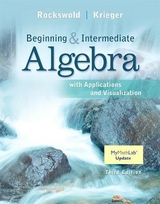 Beginning and Intermediate Algebra with Applications & Visualization - Rockswold, Gary; Krieger, Terry