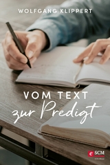 Vom Text zur Predigt - Wolfgang Klippert