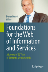 Foundations for the Web of Information and Services - 