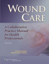 Wound Care - Sussman, Carrie; Bates-Jensen, Barbara