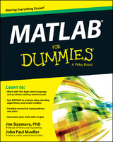 MATLAB For Dummies - Jim Sizemore, John Paul Mueller