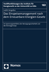 Das Einspeisemanagement nach dem Erneuerbare-Energien-Gesetz - Judith Vergoßen