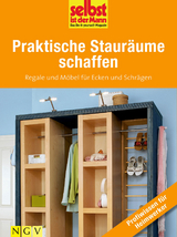 Praktische Stauräume schaffen - Profiwissen für Heimwerker