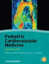 Pediatric Cardiovascular Medicine - Moller, James H.; Hoffman, Julien I. E.