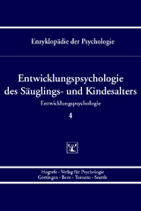 Entwicklungspsychologie des Säuglings- und Kindesalters - 