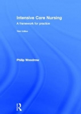 Intensive Care Nursing - Woodrow, Philip