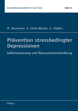 Prävention stressbedingter Depressionen -  W. Neumann,  A. Lentz-Becker,  G. Claßen