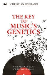 The Key to Music’s Genetics - Christian Lehmann