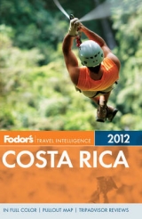 Fodor's Costa Rica 2012 - Fodor Travel Publications