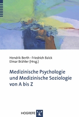 Medizinische Psychologie und Medizinische Soziologie von A bis Z - 