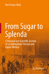 From Sugar to Splenda - Bert Fraser-Reid