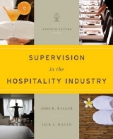 Supervision in the Hospitality Industry Leading Human Resources 7E - Walker, John R.; Miller, Jack E.