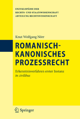 Romanisch-kanonisches Prozessrecht - Knut Wolfgang Nörr