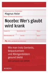 Nocebo: Wer's glaubt wird krank - Magnus Heier