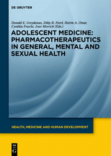 Adolescent Medicine / Pharmacotherapeutics in General, Mental and Sexual Health - 