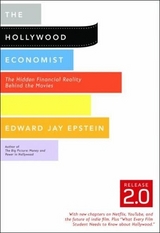 The Hollywood Economist 2.0 - Epstein, Edward Jay