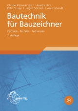 Bautechnik für Bauzeichner - Christel Kaczmarczyk, Harald Kuhr, Arne Schmidt, Jürgen Schmidt, Petra Strupp