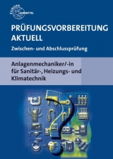 Prüfungsvorbereitung aktuell Anlagenmechaniker/-in - Friedrich Jungmann, Richard Krischak, Helmut Merkle, Ulrich Uhr