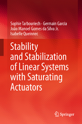 Stability and Stabilization of Linear Systems with Saturating Actuators - Sophie Tarbouriech, Germain Garcia, João Manoel Gomes da Silva Jr., Isabelle Queinnec