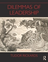 Dilemmas of Leadership - Rickards, Tudor