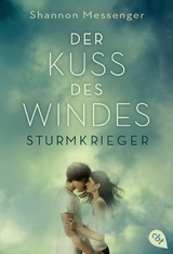 Der Kuss des Windes - Sturmkrieger - Shannon Messenger