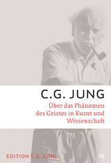 Über das Phänomen des Geistes in Kunst und Wissenschaft - C.G. Jung